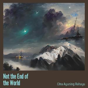 Not the End of the World
