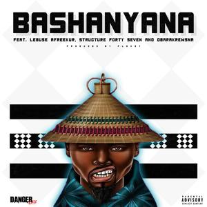 Bashanyana (feat. Lebusa Afreekur, Obarakrewsna & Structure40seven)