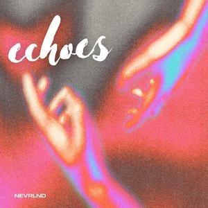 Echoes (feat. 2Ri)