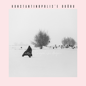 Konstantinopolise Doğru