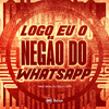 Mc GW - LOGO EU O NEGÃO DO WHATSAPP