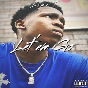 Let 'em Go (feat. Brownda$h)