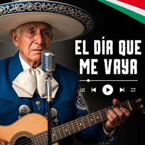 El día que me vaya