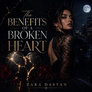 The Benefits of a Broken Heart