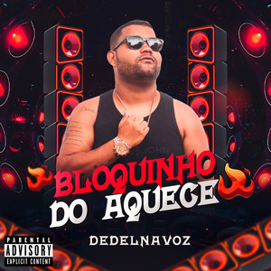 Bloquinho do Aquece: Metendo / Pau Nela / Metendo Tendo / Bota o Chip / Pau Miudo / Pente Alongado