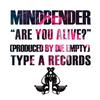 Mindbender Supreme - Are You Alive? (feat. Die Empty)