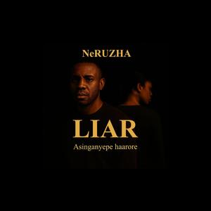 Liar (Asinganyepe haarore)