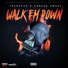 TevoTevo - Walk'Em Down (feat. TrendyJd & Foreva Smoke)