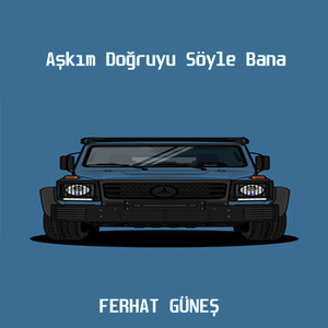 Aşkım Doğruyu Söyle Bana