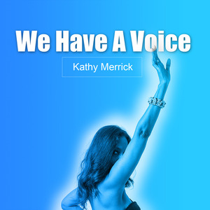 We Have a Voice