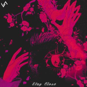 Stay Close