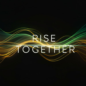 Rise Together