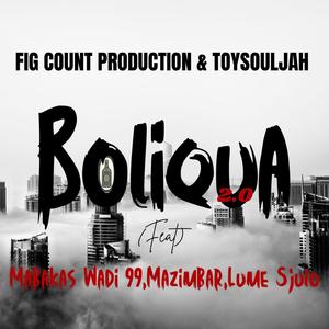 Boliqua 2.0 Hitt (feat. ToySouljah, Wadi 99, Mazimbar & Lume Sjulo)