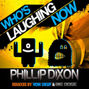 Who's Laughing Now (Von Ukuf SMASH Remix)