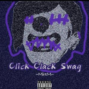 CLICK CLACK SWAG