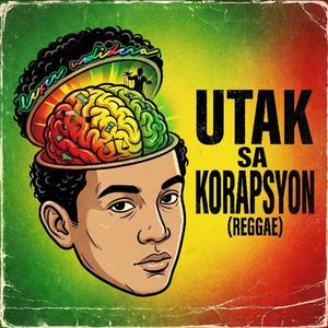 Utak Sa Korapsyon (Reggae)