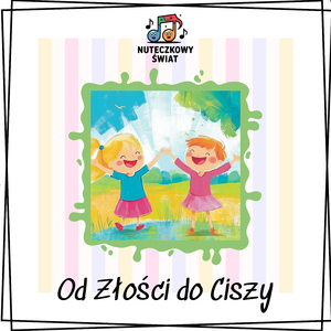 Od Złości do Ciszy