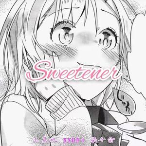 Sweetener（prod Mocookie）