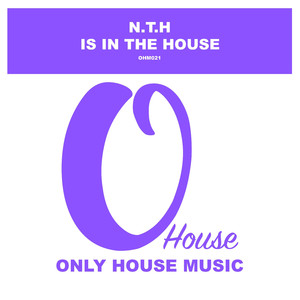 Is in the House (Original Mix)