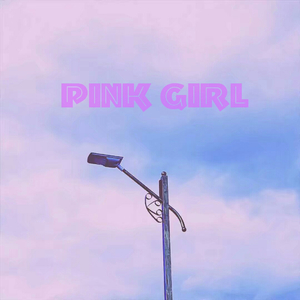 Pink Girl [phone kisses Remix]