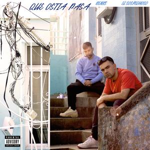 Que Ostia Pasa (feat. Denks)