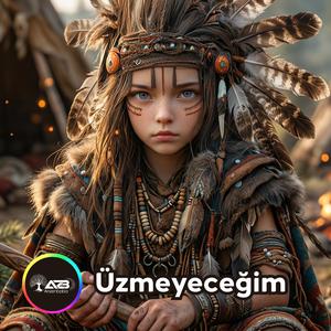 ÜZMEYECEĞİM