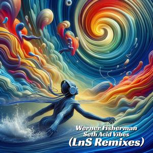 Seth Acid Vibes (LnS RMX) (LnS Remix Rue des Trois Rois Records)