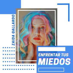 Enfrentar tus miedos