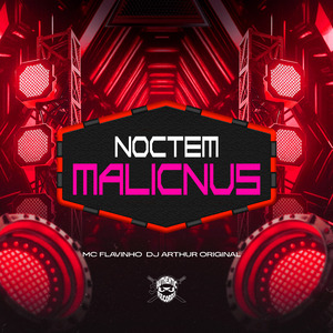 Noctem Malicnus