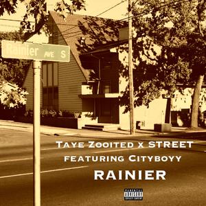 Rainier (feat. Street & Cityboyy)