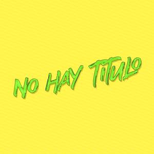 No Hay Titulo