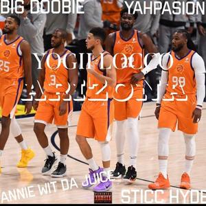 Arizona (feat. Big Doobie, Yah Pasion, Sticc Hyde & Annie Wit Da Juice)