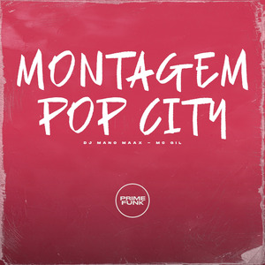 MONTAGEM POP CITY