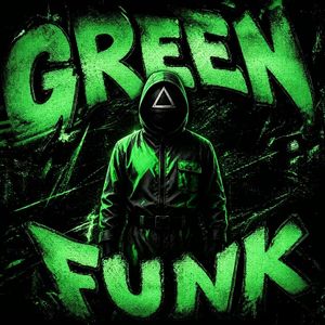 GREEN FUNK