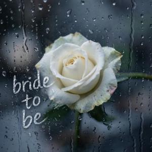 Bride to Be