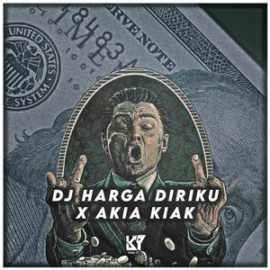DJ Harga Diriku X Akia Kia Mengkane