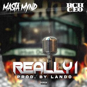 Really I (feat. Black City Hustla CEO)
