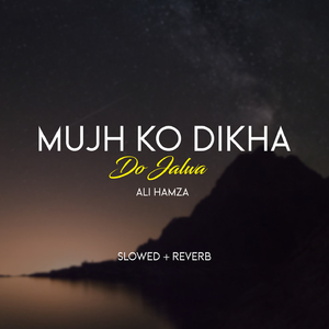 Mujh Ko Dikha Do Jalwa Lofi