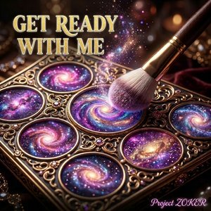 GET READY WITH ME (GRWM)