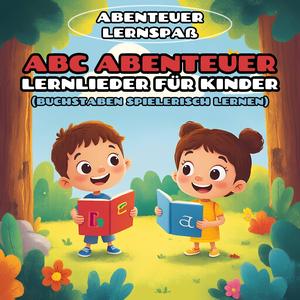 R wie Regenbogen (ABC Lernlied für Kinder)