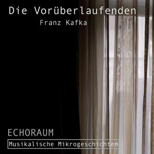 Die Vorüberlaufenden (feat. Sasan Azodi, Annette Schmidt & Vinko Bicanic)