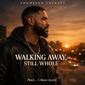 WALKING WAY, STILL WHOLE