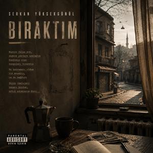 Bıraktım