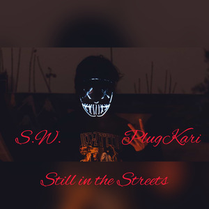 Still in the Streets