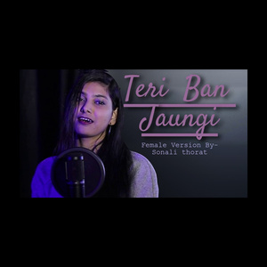 Teri Ban Jaungi