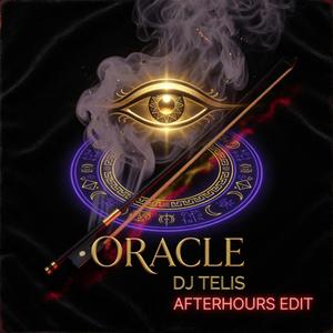 ORACLE (AFTERHOURS EDIT)