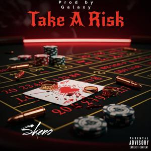 Take A Risk