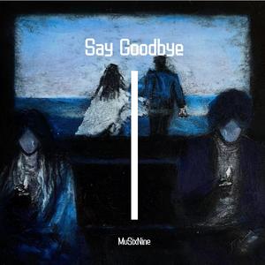 GoodBye （相遇没那么轻易）