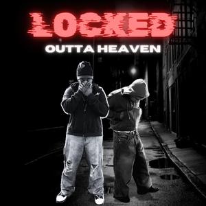 locked outta heaven. (feat. drewy! & Producer Jimbo)