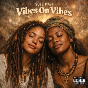 Vibes On Vibes (feat. Rilomi)